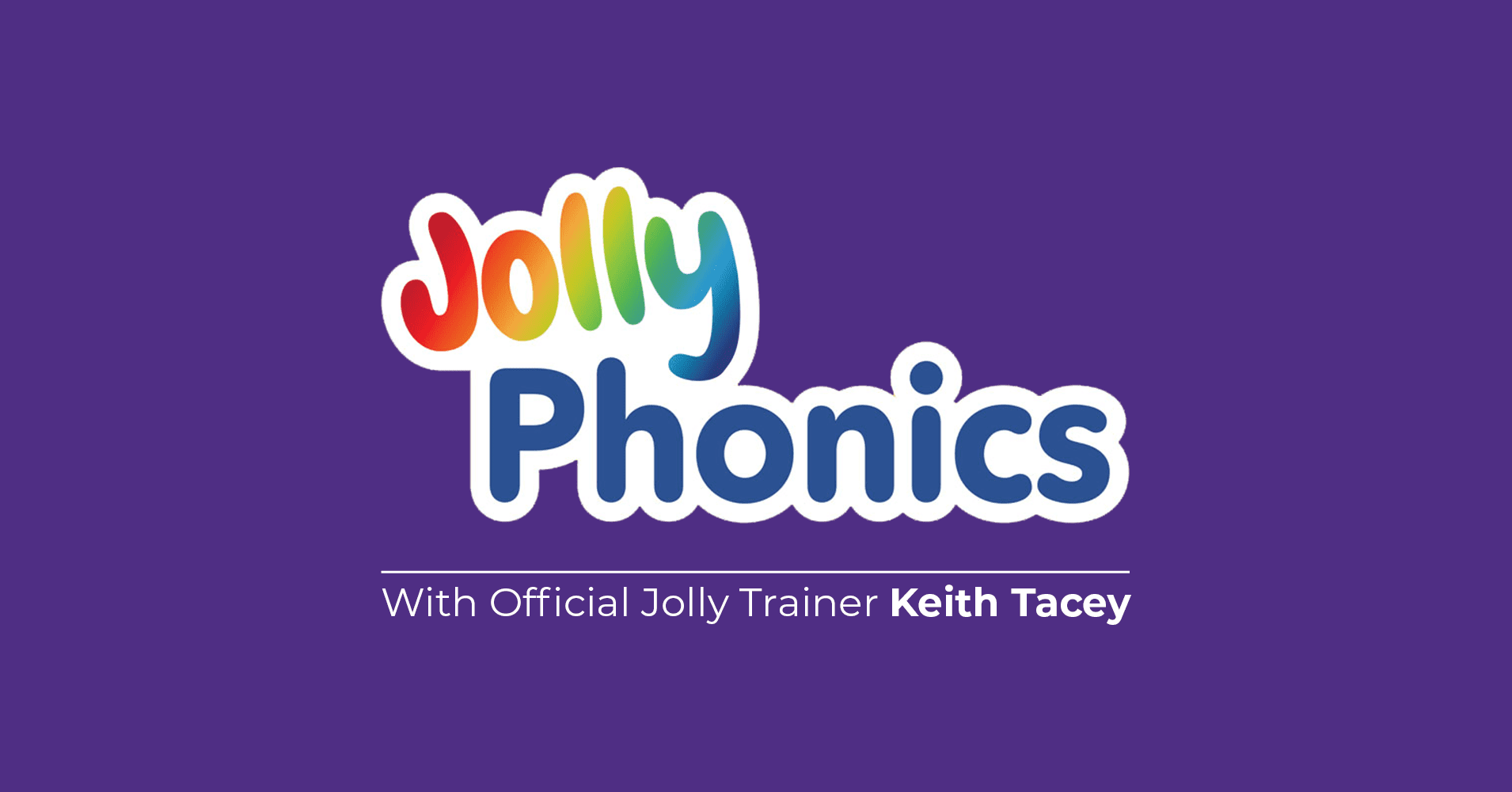 Jolly Phonics Training | Wordplay English Language Center